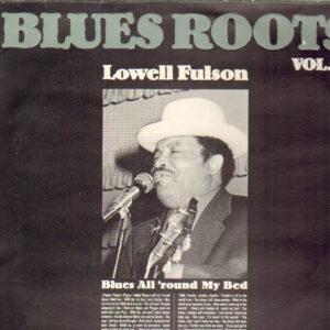 Lowell Fulson: Blues All'round My Bed