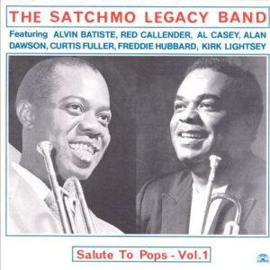 The Satchmo Legacy Band:  Salute To Pops - Vol. 1