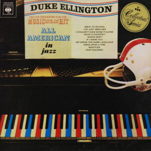 Duke Ellington And His Orchestra: All American In Jazz