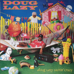 Doug Lazy: Doug Lazy Gettin' Crazy