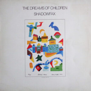 Shadowfax: The Dreams Of Children