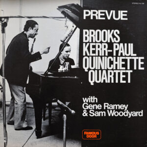 Brooks Kerr - Paul Quinichette Quartet: Prevue