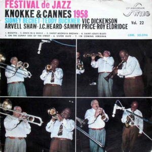 Sidney Bechet & Teddy Buckner: Festival De Jazz Knokke & Cannes 1958