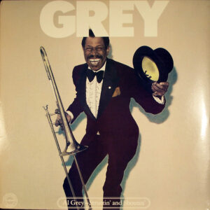 Al Grey: Struttin' And Shoutin'