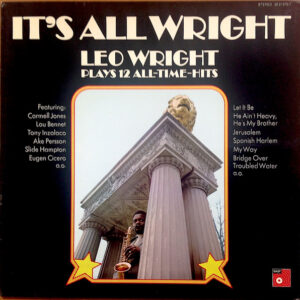 Leo Wright: It's All Wright - Plays 12 All-Time-Hits