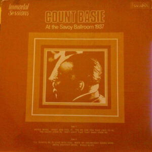 Count Basie: At The Savoy Ballroom 1937