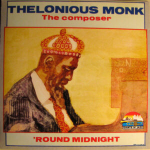 Thelonious Monk: The Composer