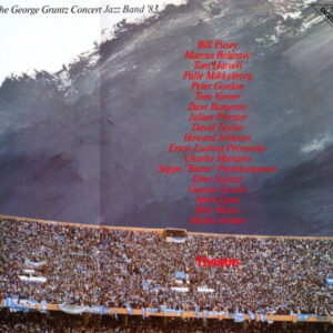 The George Gruntz Concert Jazz Band '83*: Theatre