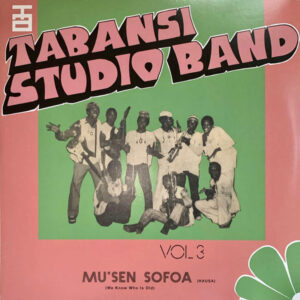 Tabansi Studio Band: Wakar Alhazai Kano / Mus'en Sofoa