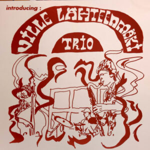 Ville Lähteenmäki Trio: Introducing: Ville Lähteenmäki Trio