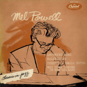 Mel Powell: Classics In Jazz