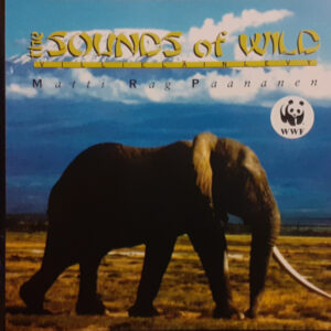 Matti Rag Paananen*: The Sounds Of Wild (Villieläinlevy)