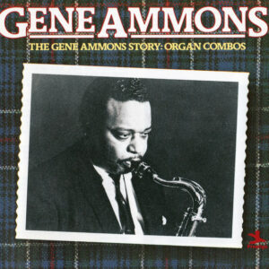 Gene Ammons: The Gene Ammons Story: Organ Combos