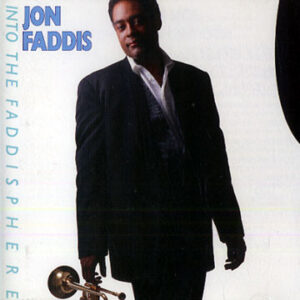 Jon Faddis: Into The Faddisphere