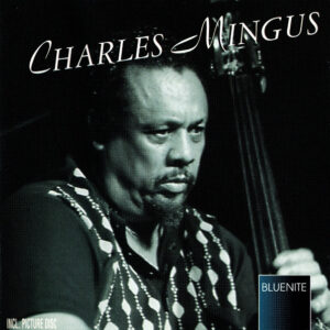 Charles Mingus: Free - Jazz Moods