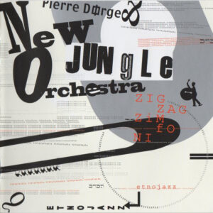 Pierre Dørge & New Jungle Orchestra: Zig Zag Zimfoni