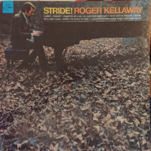 Roger Kellaway: Stride!