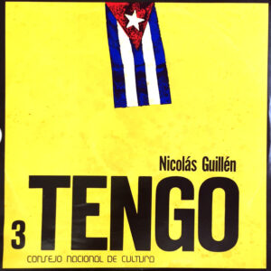 Nicolás Guillén: Tengo 3