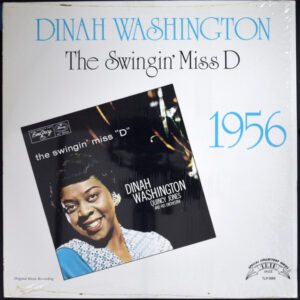 Dinah Washington: The Swingin' Miss D