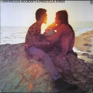 Booker T.* & Priscilla Jones: Chronicles