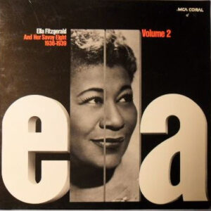 Ella Fitzgerald And Her Savoy Eight: Ella Volume 2 1936 - 1939