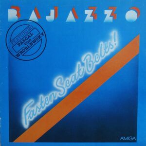 Bajazzo featuring Pascal von Wroblewsky: Fasten Seat Belts!