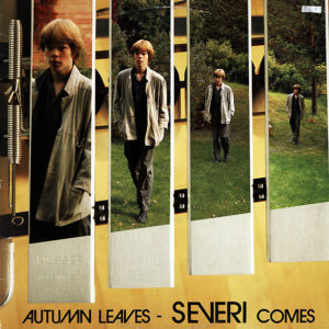 Severi Pyysalo: Autumn Leaves - Severi Comes