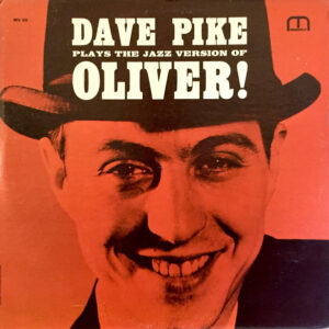 Dave Pike: Plays The Jazz Version Of Oliver!