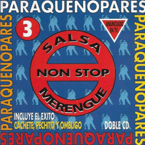 Various: Paraquenopares 3 (Salsa Non Stop Merengue)