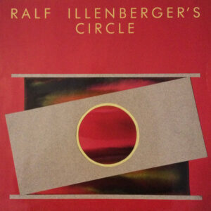 Ralf Illenberger's Circle: Ralf Illenberger's Circle