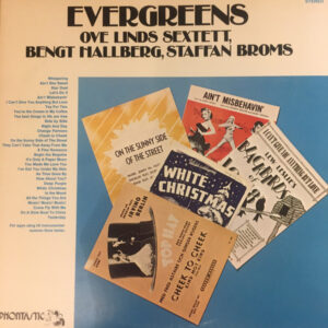 Ove Linds Sextett, Bengt Hallberg, Staffan Broms: Evergreens