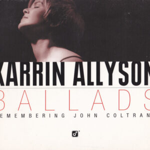 Karrin Allyson: Ballads: Remembering John Coltrane