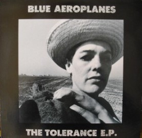 The Blue Aeroplanes: The Tolerance E.P.