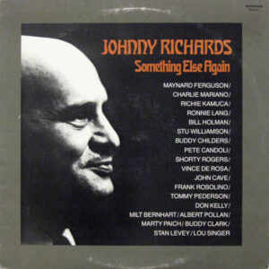 Johnny Richards: Something Else Again