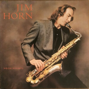 Jim Horn: Neon Nights