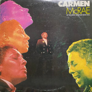 Carmen McRae: Carmen McRae At The Great American Music Hall