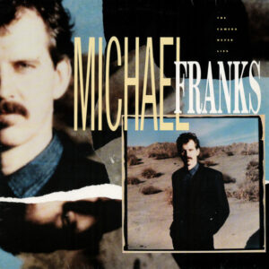 Michael Franks: The Camera Never Lies