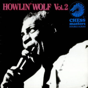 Howlin' Wolf: Vol. 2