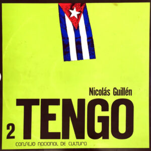 Nicolás Guillén: Tengo 2