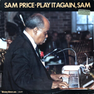 Sam Price*: Play It Again, Sam