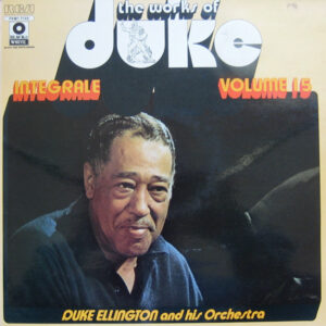 Duke Ellington And His Orchestra: The Works Of Duke - Integrale Volume 15