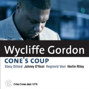 Wycliffe Gordon: Cone's Coup