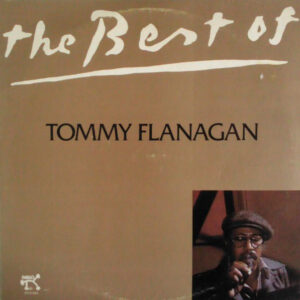 Tommy Flanagan: The Best Of