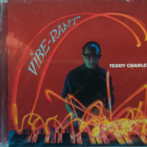 Teddy Charles, Idrees Sulieman, Mal Waldron, Addison Farmer, Jerry Segal: Vibe-Rant