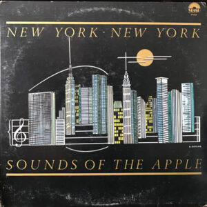 New York New York (2): Sounds Of The Apple