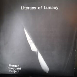 Morgan Sheppard Project: Literacy Of Lunacy