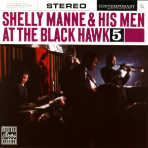 Shelly Manne & His Men: At The Black Hawk, Vol. 5