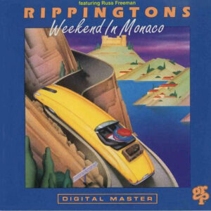 The Rippingtons Featuring Russ Freeman (2): Weekend In Monaco