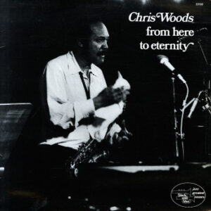 Chris Woods: From Here To Eternity