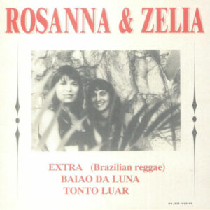 Rosanna & Zélia: Baiao Da Luna